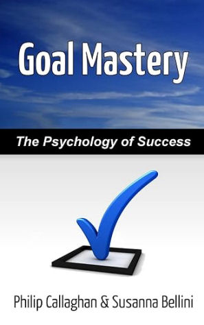 Cover of Goal Mastery: The Psychology of Success