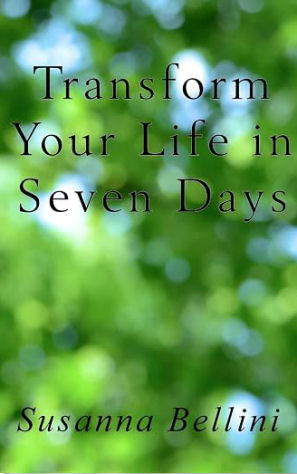 Cover of Transform Your Life in Seven Days